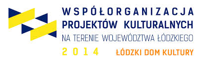 lologo projektu: Współorganizacja Projektów Kulturalnych na terenie Województwa Łódzkiego 2014 Łódzki Dom Kultury